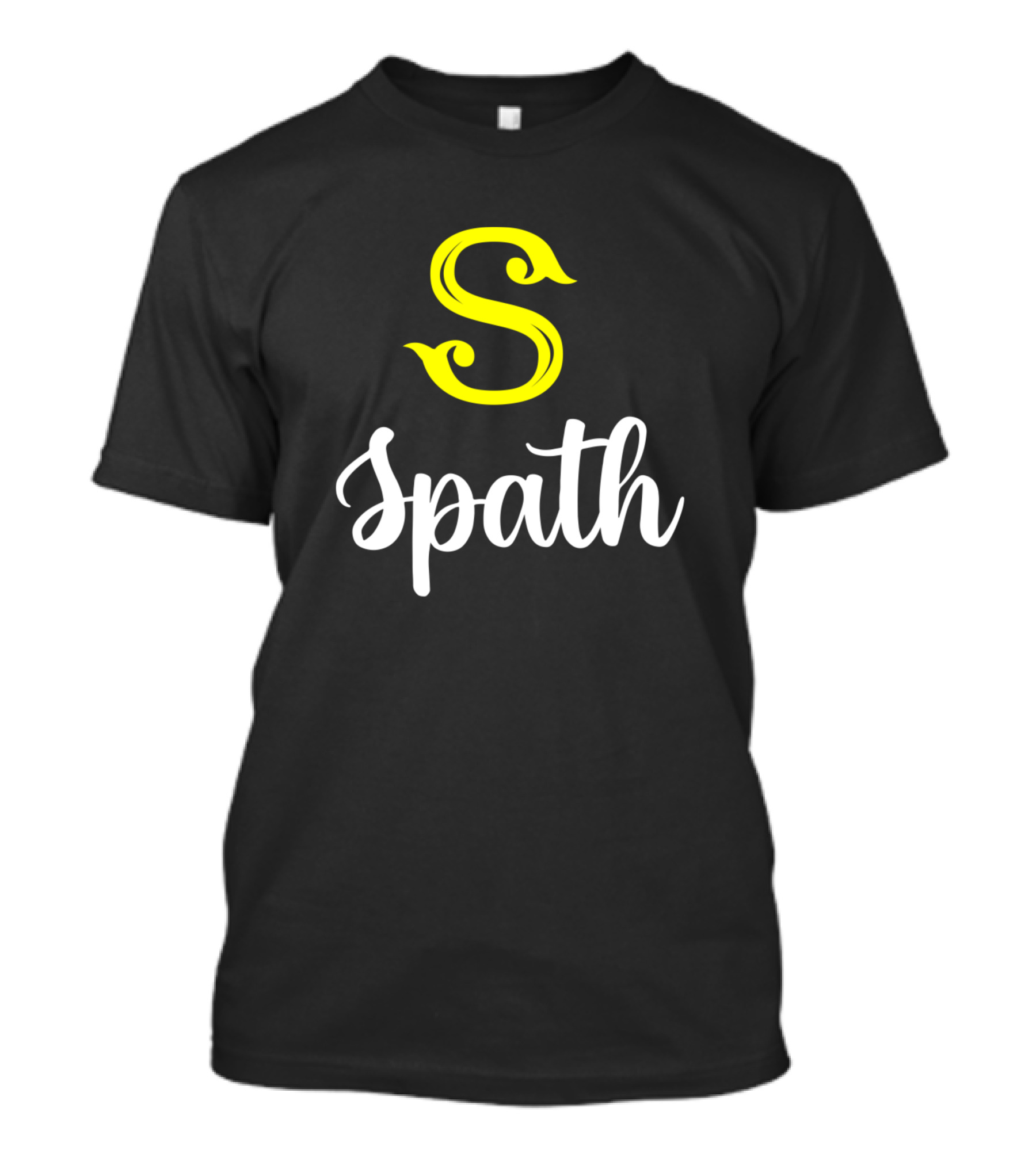 Im A Spath S Surname Spath Second Name T-Shirt