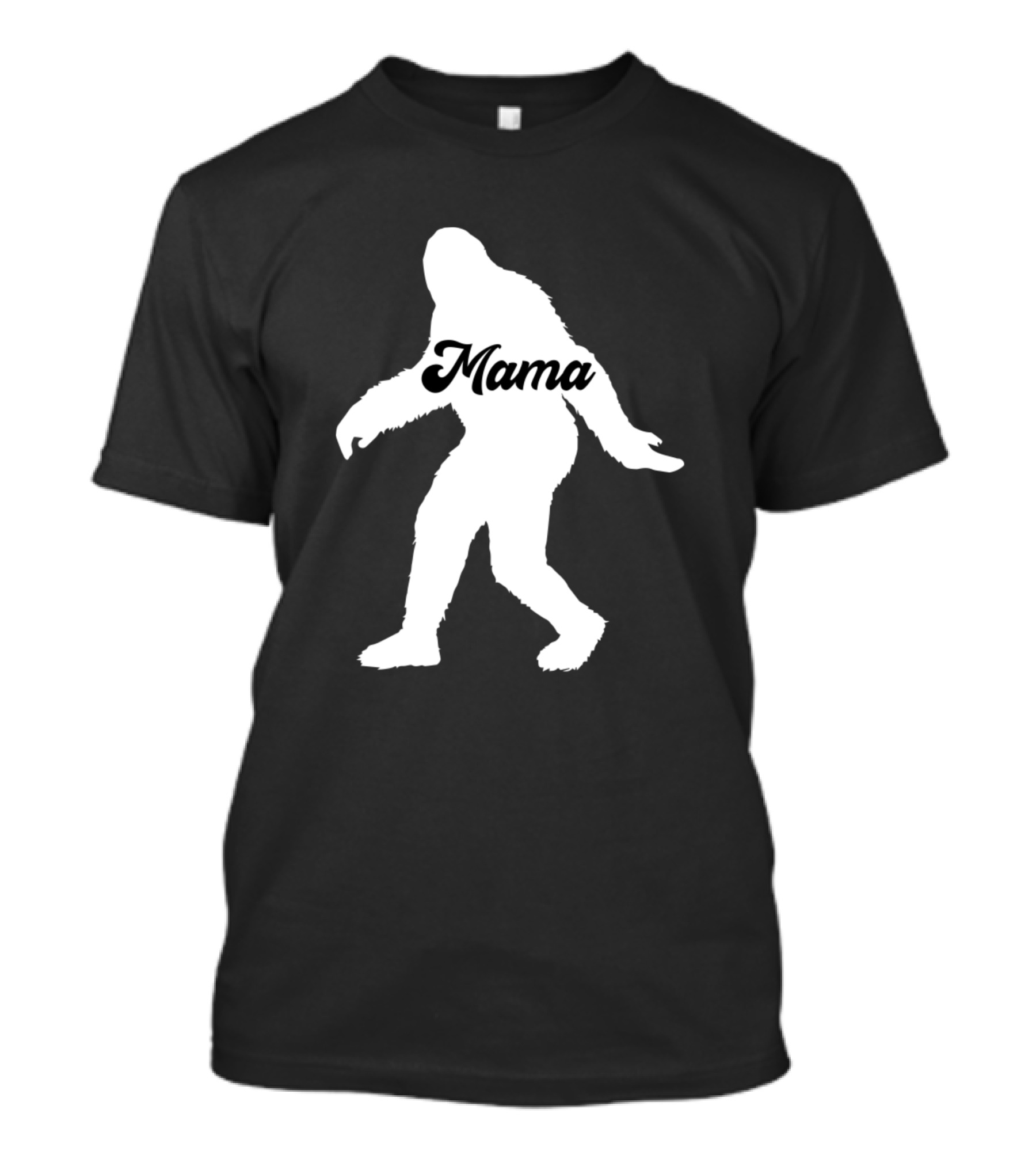 Mama Bigfoot Love R Family T-Shirt
