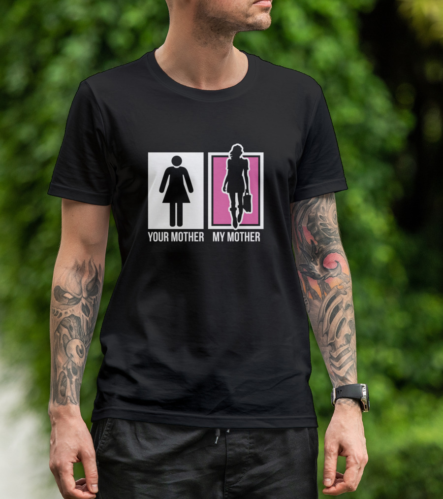 Your Mother My Mother Shopper Comparison T-Shirt