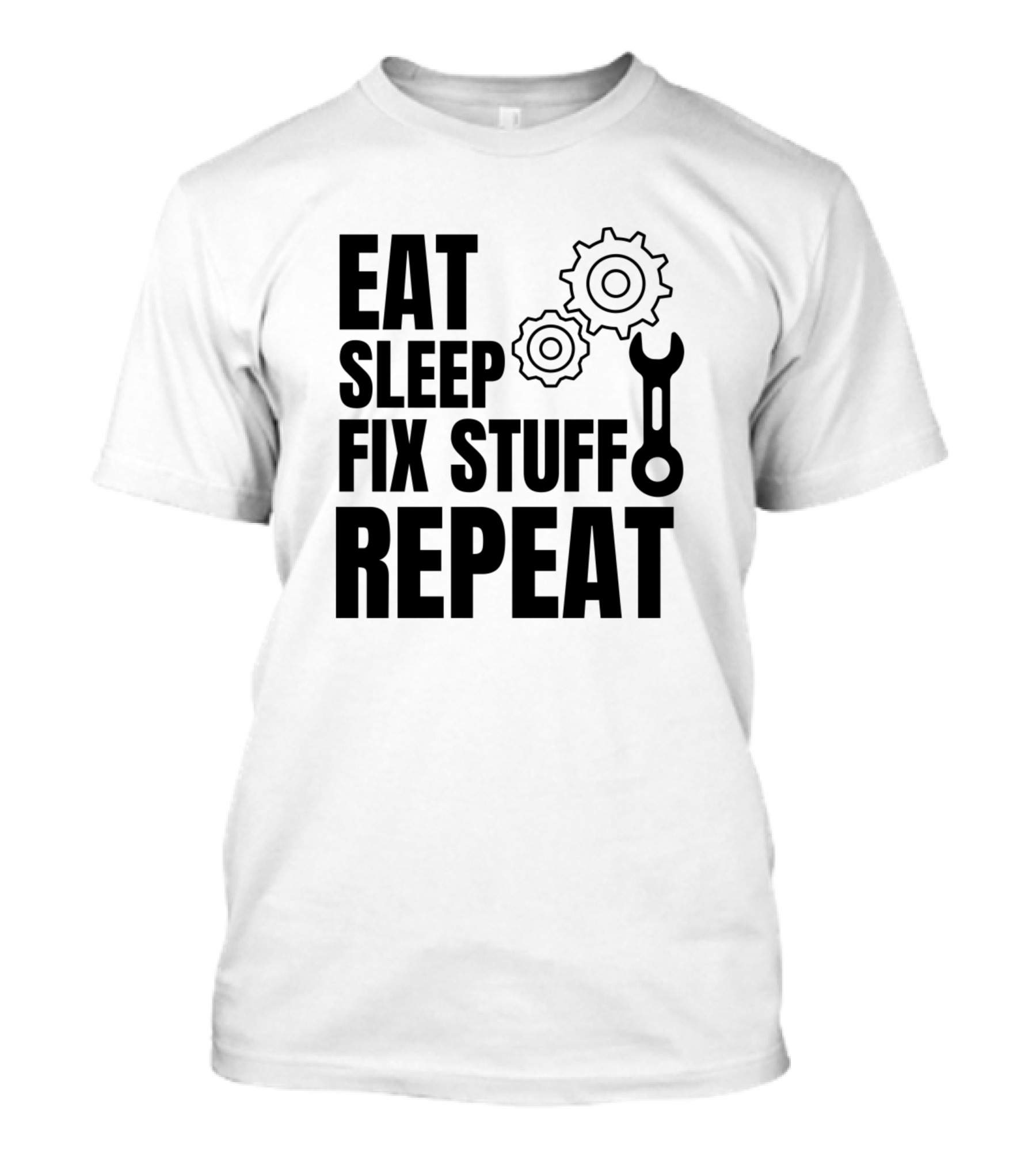 Eat Sleep Fix Stuff Repeat Gear Wrench Mechanic Cycle T-Shirt