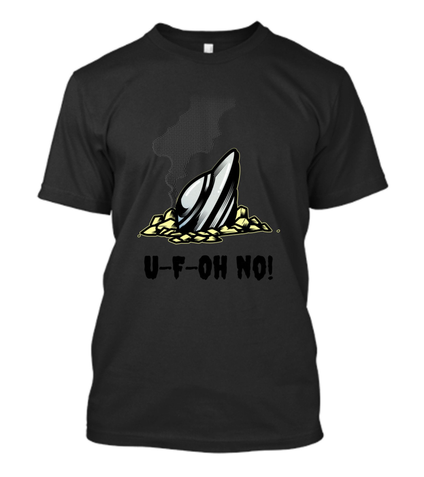 U F Oh No UFO Crash Alien Mistake T-Shirt