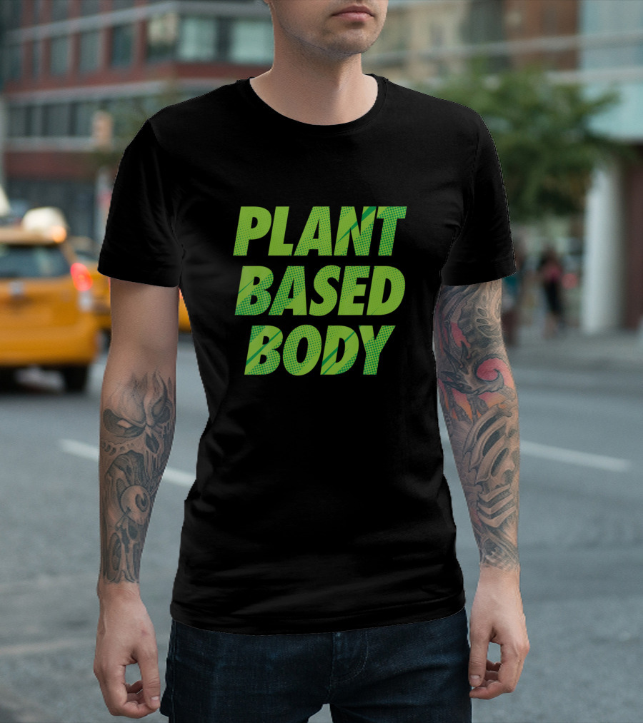 Plant Based Body Workout Vegan Bodybuilding Fitness T-Shirt