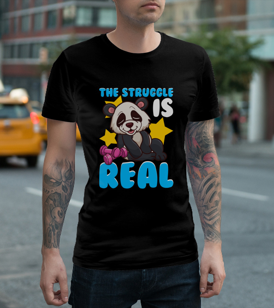 The Struggle Is Real Funny Panda Lover Dumbbell Humor T-Shirt