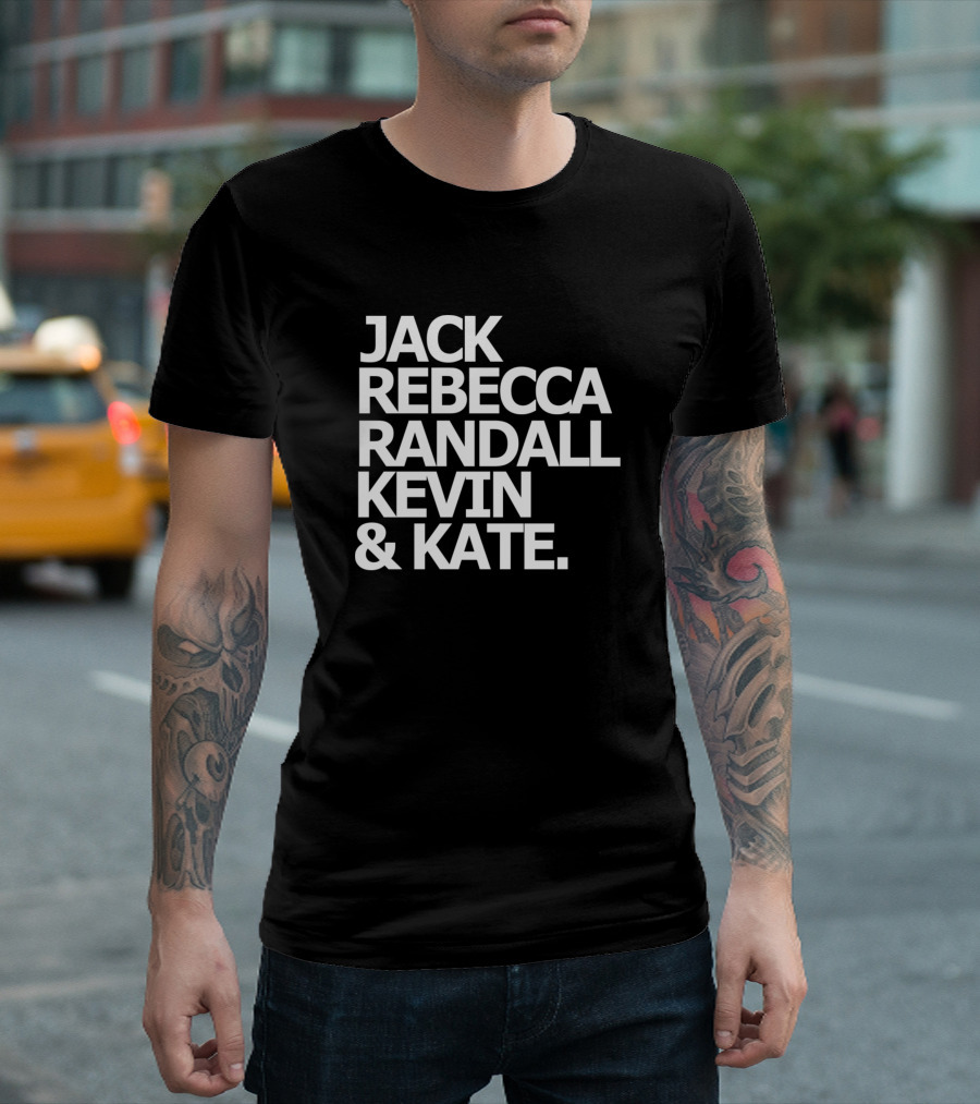 Jack Rebecca Randall Kevin and Kate This Is Us Characters T-Shirt