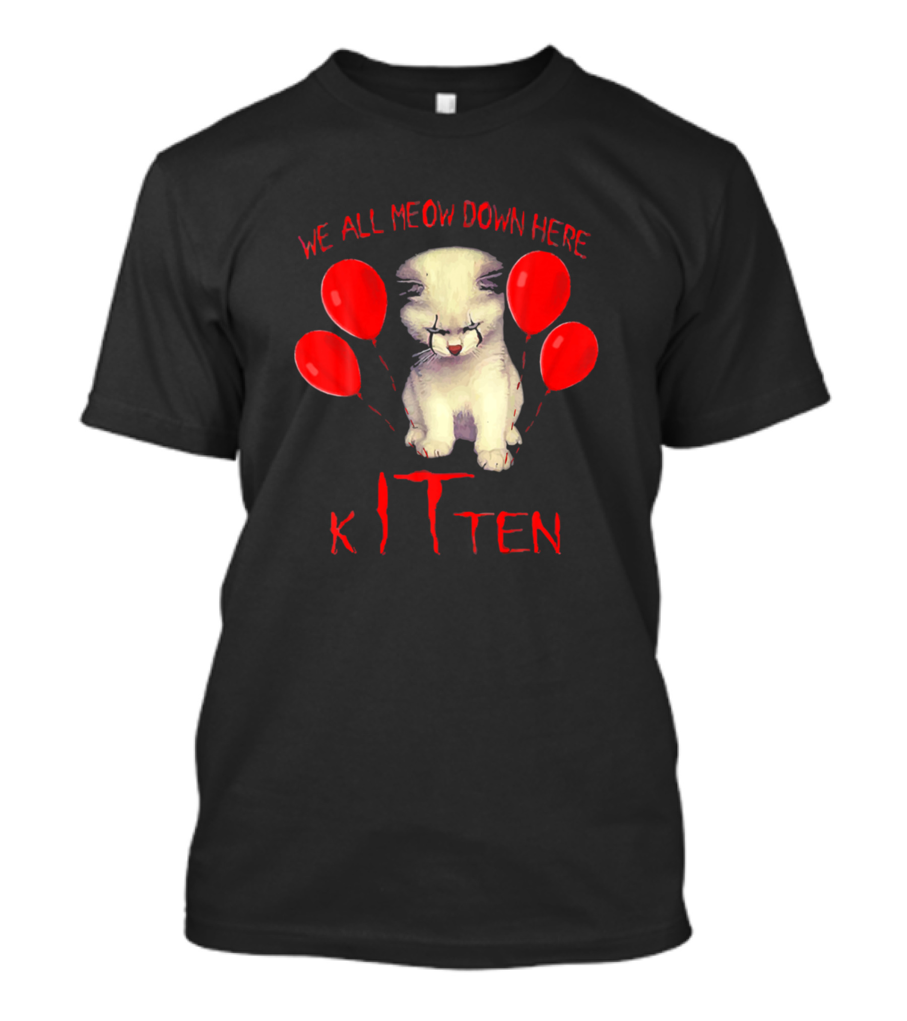 We All Meow Down Here Kitten Clown With Red Balloons T-Shirt