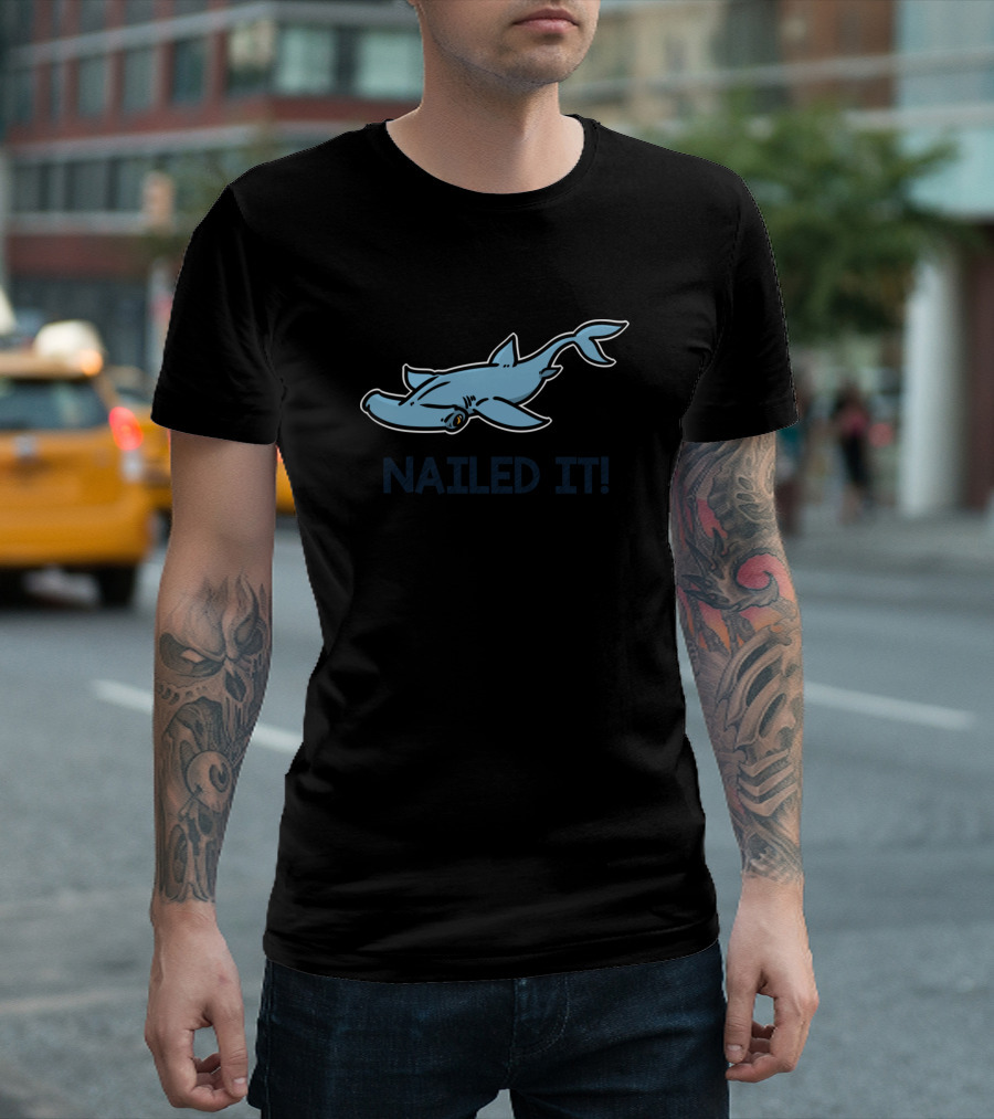 Hammer Hai Nailed It Shark T-Shirt