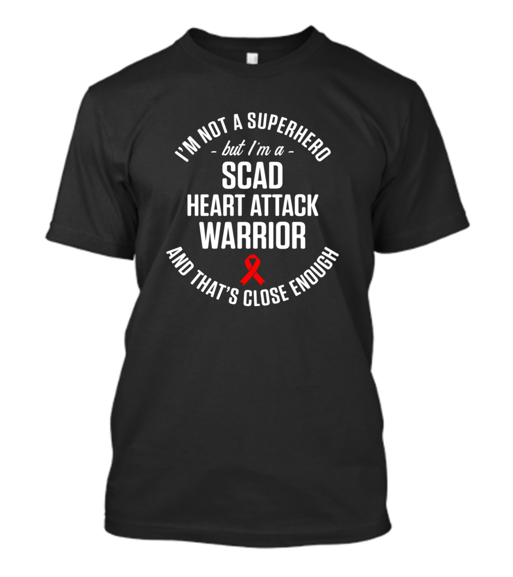SCAD Heart Attack Warrior Superhero Awareness Survivor T-Shirt