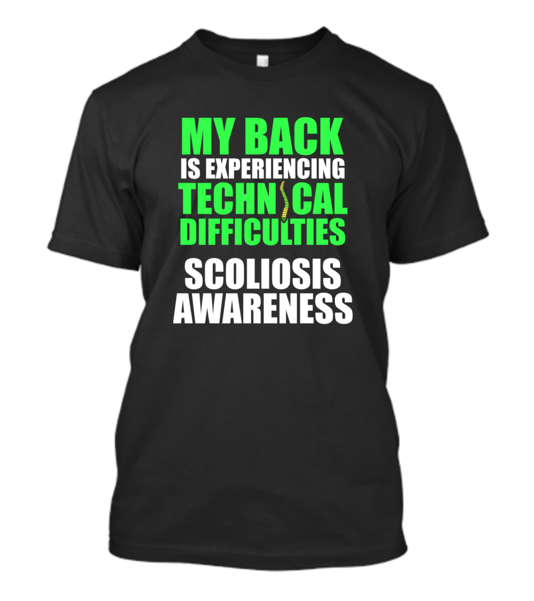 My Back Is Experiencing Technical Difficulties Scoliosis Awareness T-Shirt