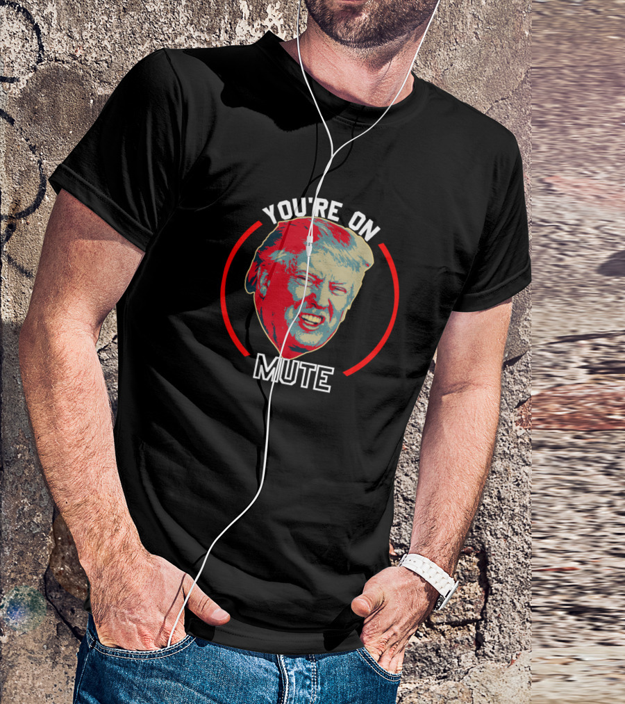 You're On Mute Donald Trump Meme Face Iconic T-Shirt