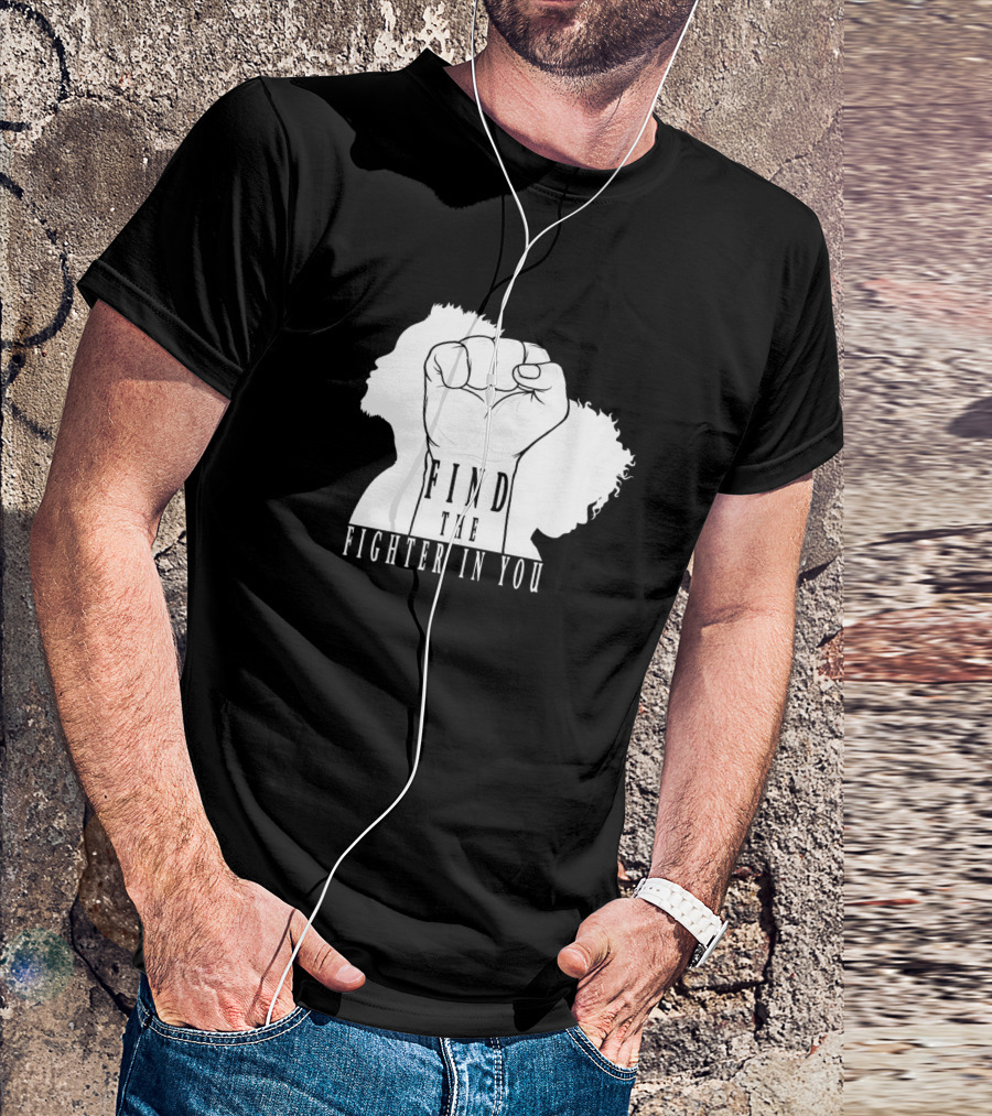 Find The Fighter In You Silhouette Fist Raised T-Shirt