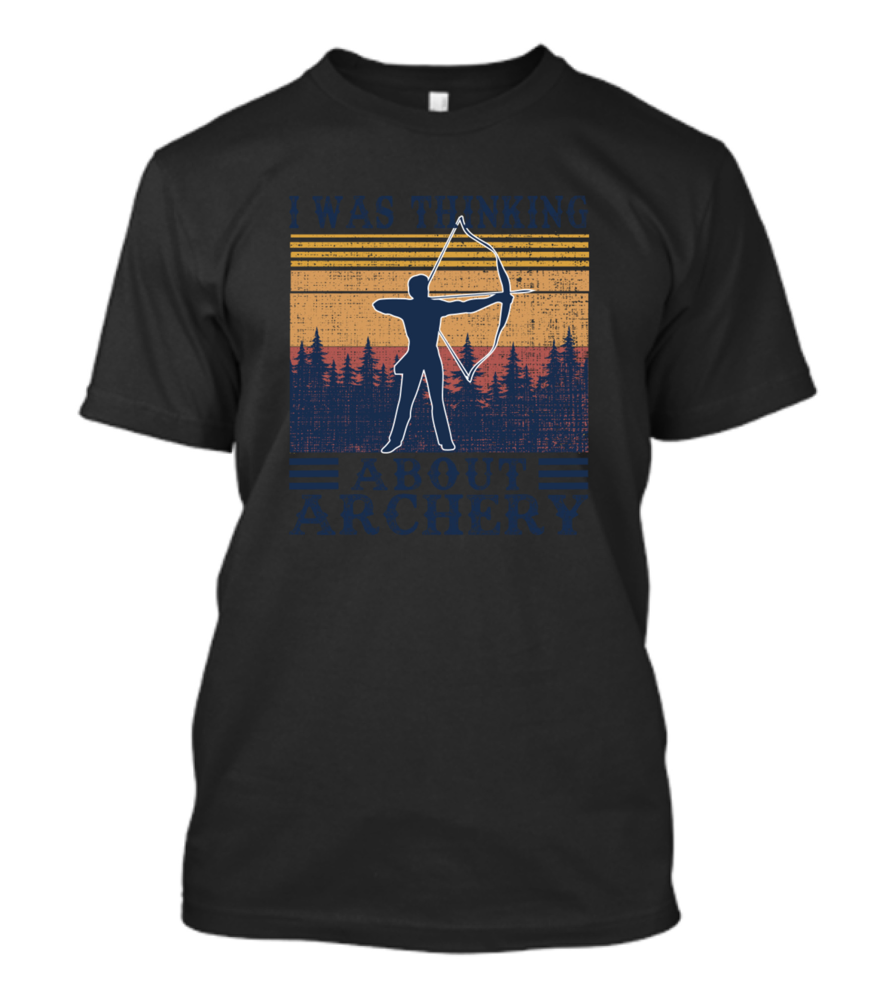 I Was Thinking About Archery Hunter Silhouette And Forest Sunset T-Shirt