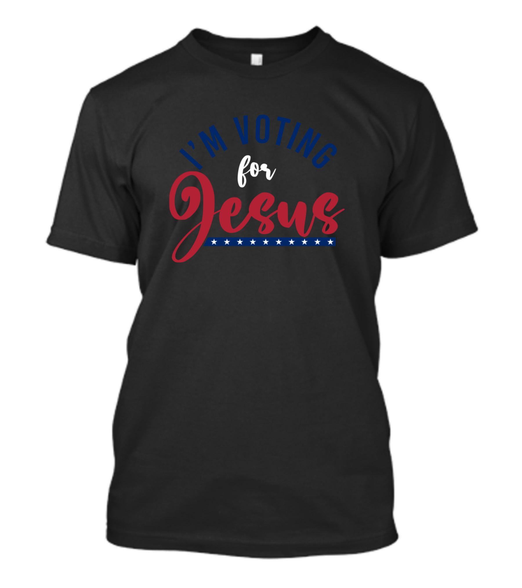 I'm Voting For Jesus US Election Christian T-Shirt