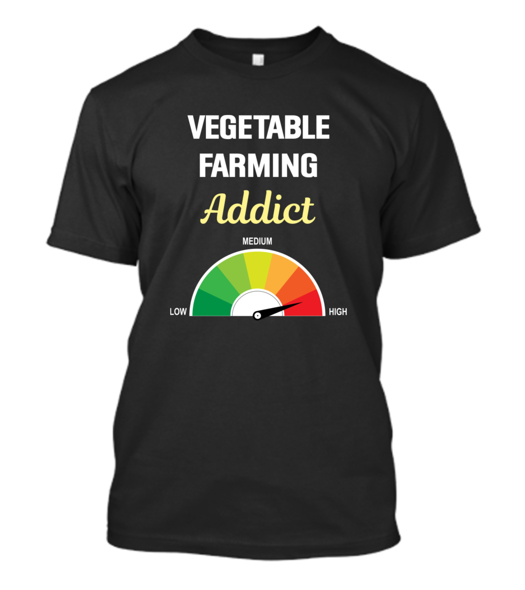 Vegetable Farming Addict Gauge High Level T-Shirt