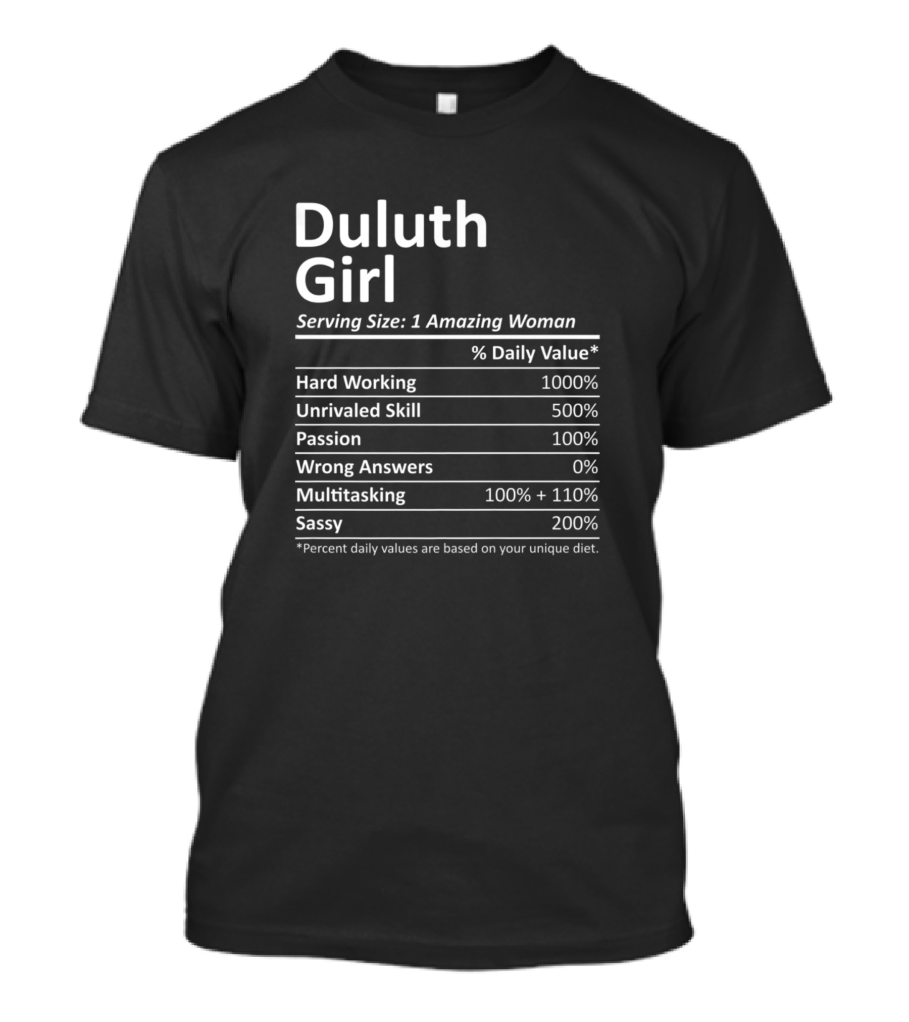 Duluth Girl Mn Minnesota Funny Serving Size Amazing Woman Hard Working Multitasking Sassy T-Shirt