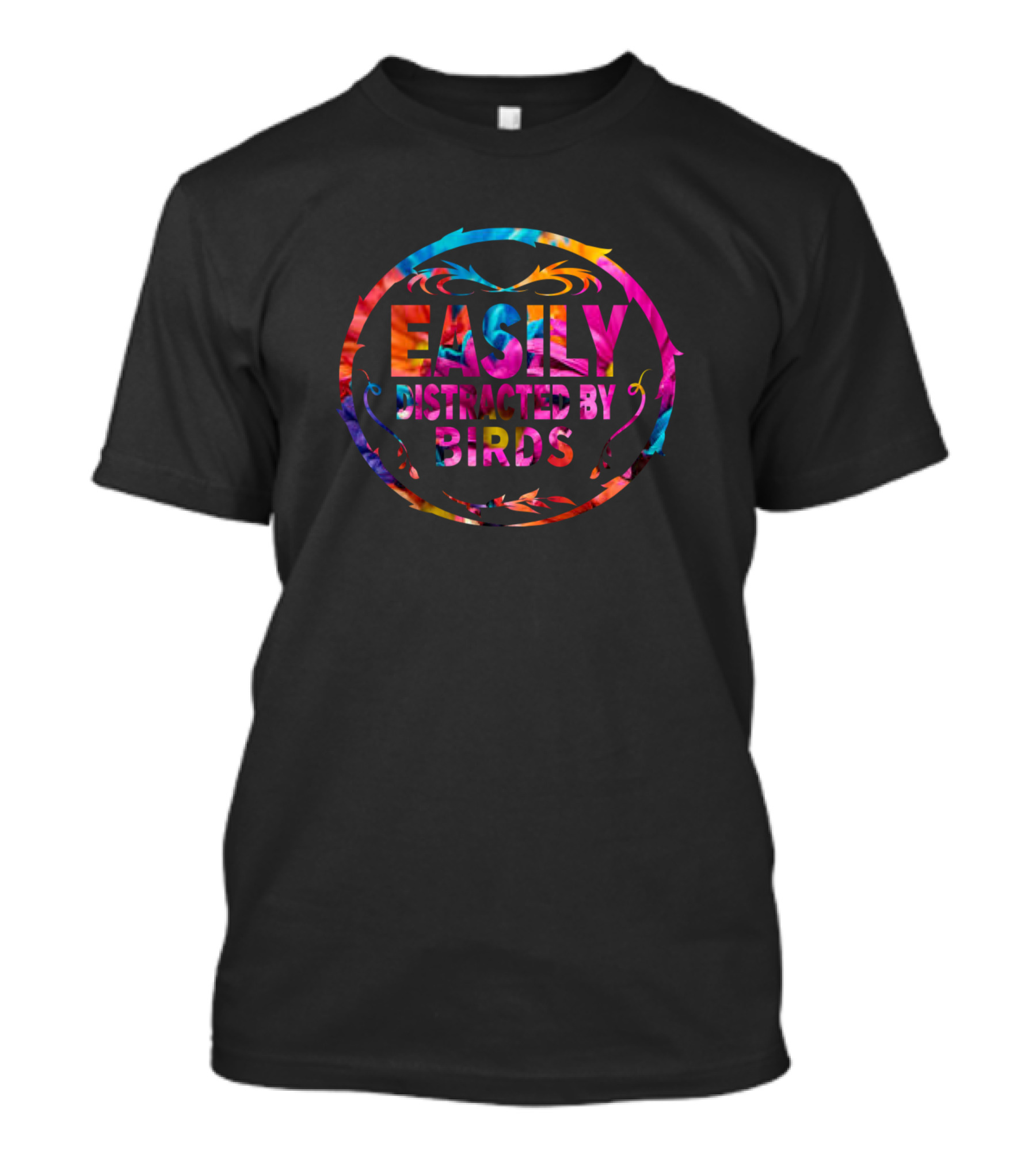 Easily Distracted By Birds Multicolor Decorative Lettering T-Shirt