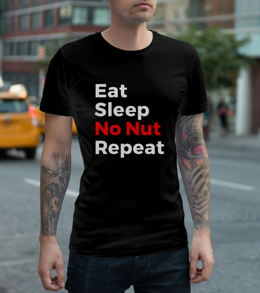 Eat Sleep No Nut November Nnn Repeat T-Shirt