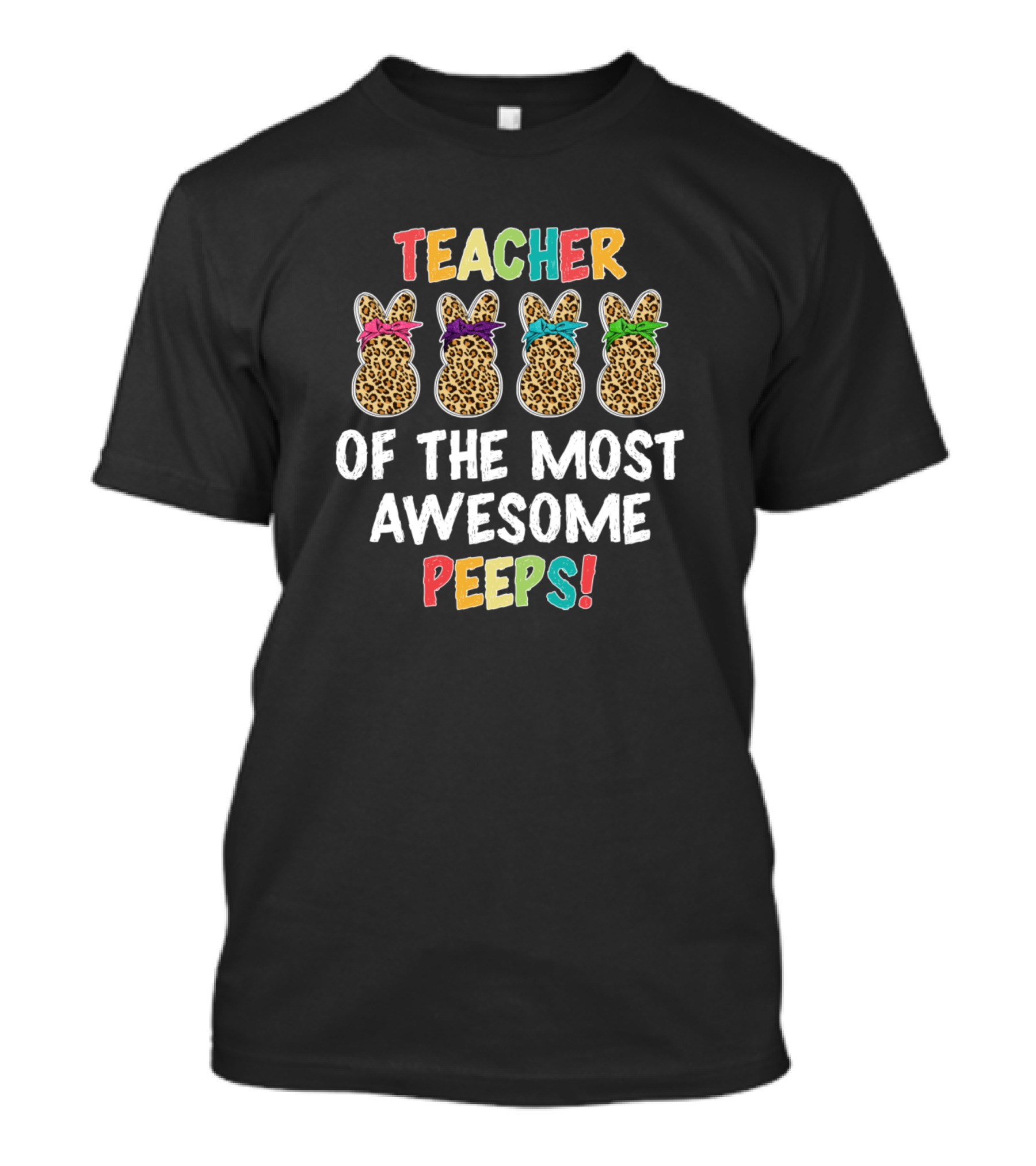 Teacher Of The Most Awesome Peeps Leopard Print Bunny Easter T-Shirt