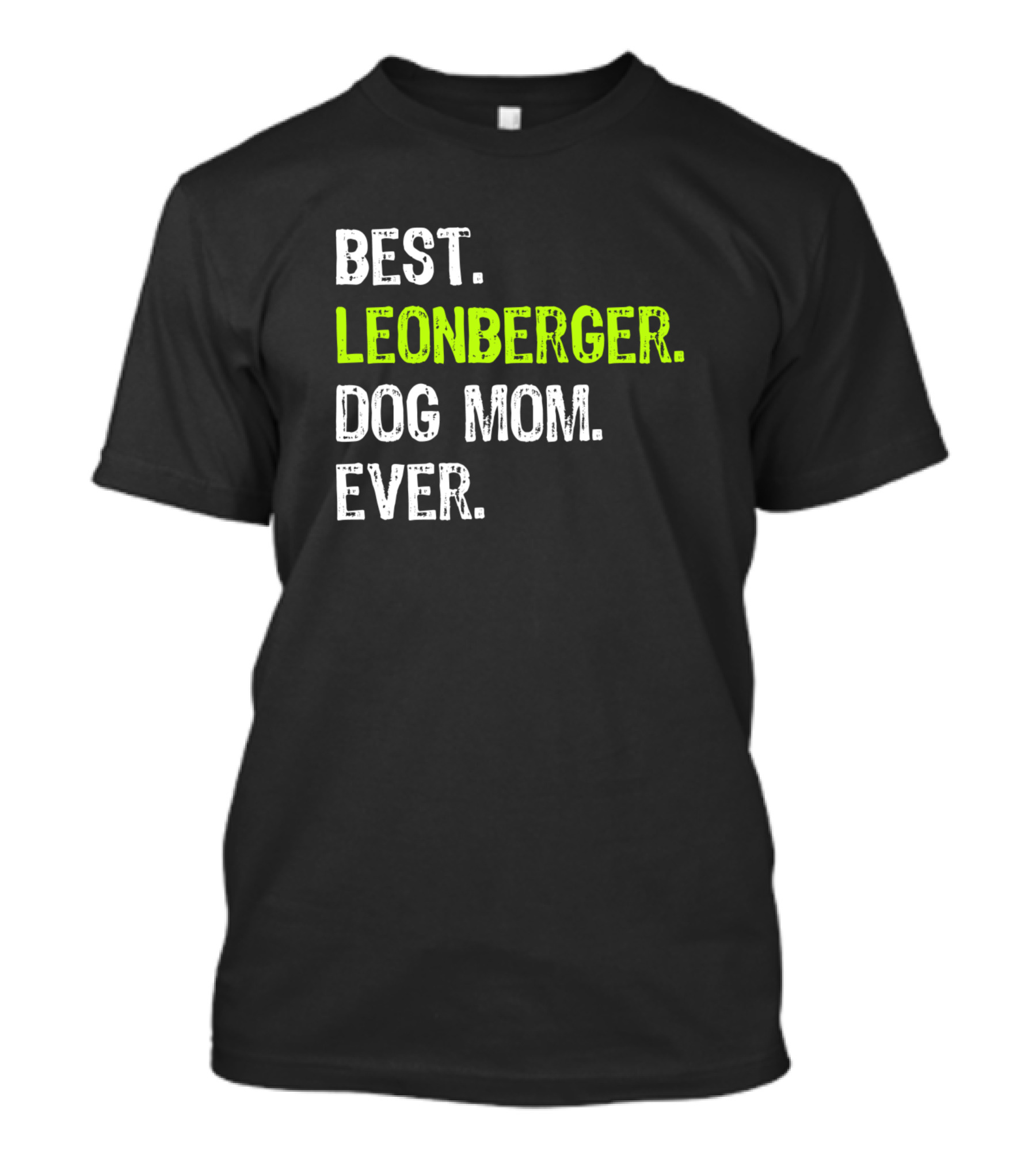 BEST LEONBERGER DOG MOM EVER T-Shirt