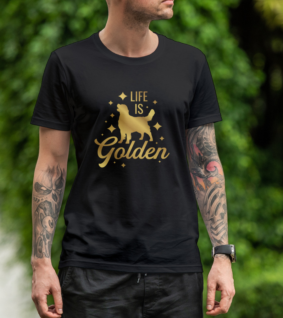 Life Is Golden Retriever Dog Funny Dog Golden T-Shirt