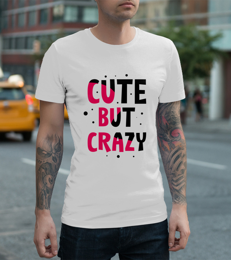 Cute But Crazy Country Music T-Shirt