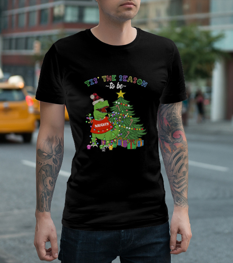 Tis The Season To Be Naughty Dinosaur Christmas Tree Lights T-Shirt