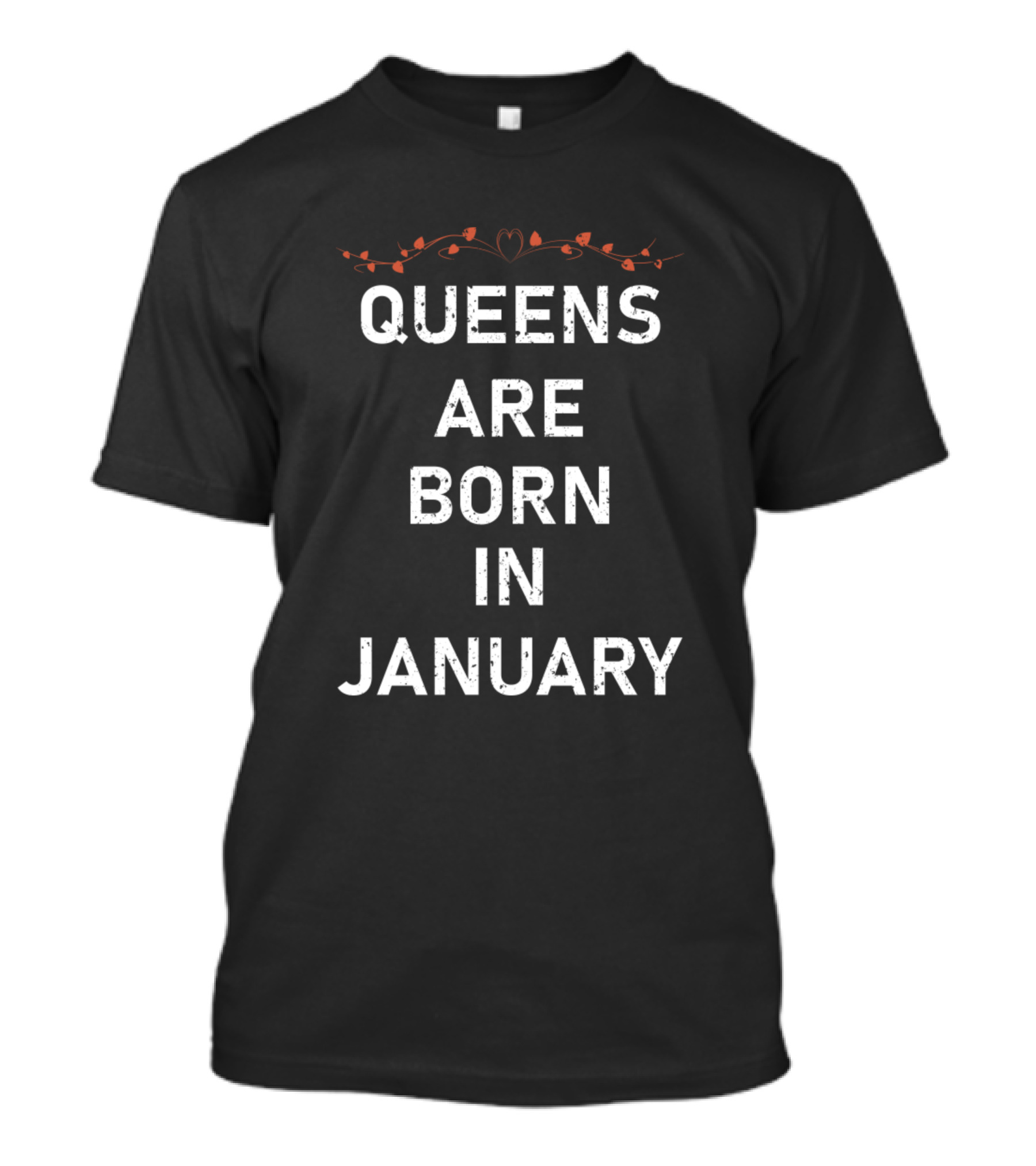 Queens Are Born In January With Heart And Flourish Elements T-Shirt