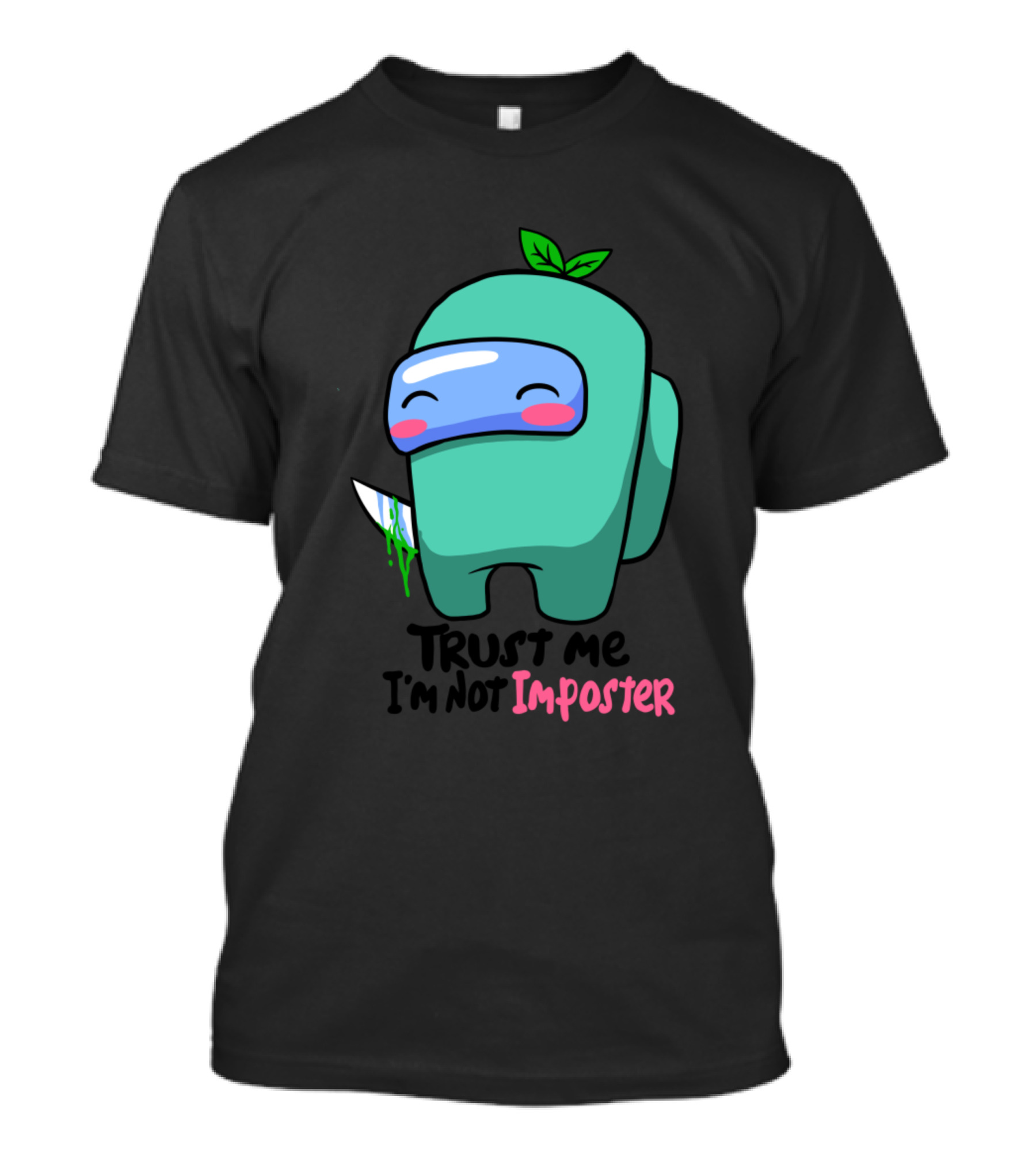 Trust Me I'm Not Imposter Among Us Character With Knife T-Shirt