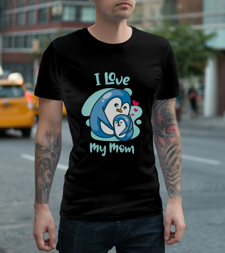 I Love My Mom Penguin Hug Hearts T-Shirt