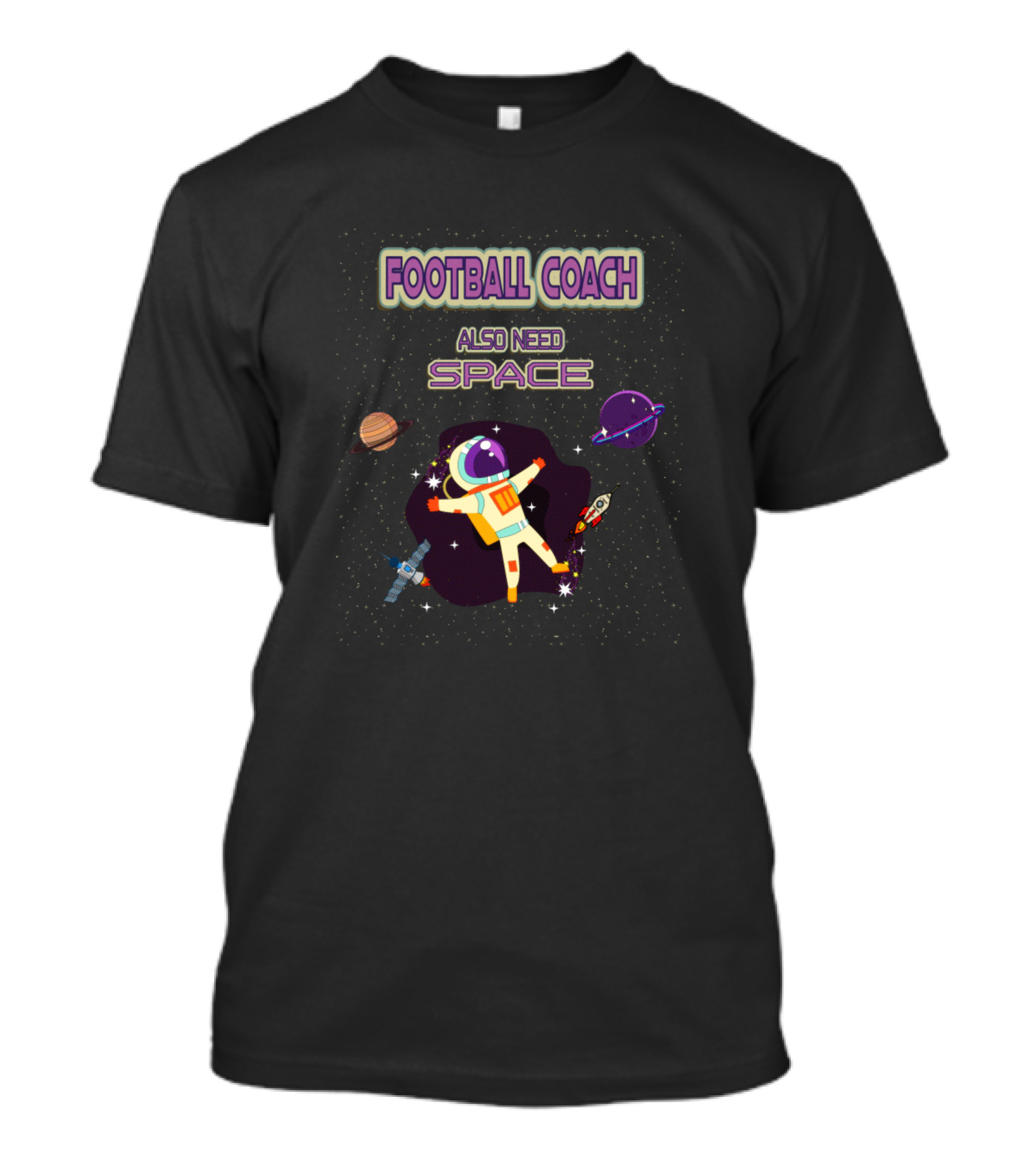 Football Coach Also Need Space Retro Spaceman Planets T-Shirt