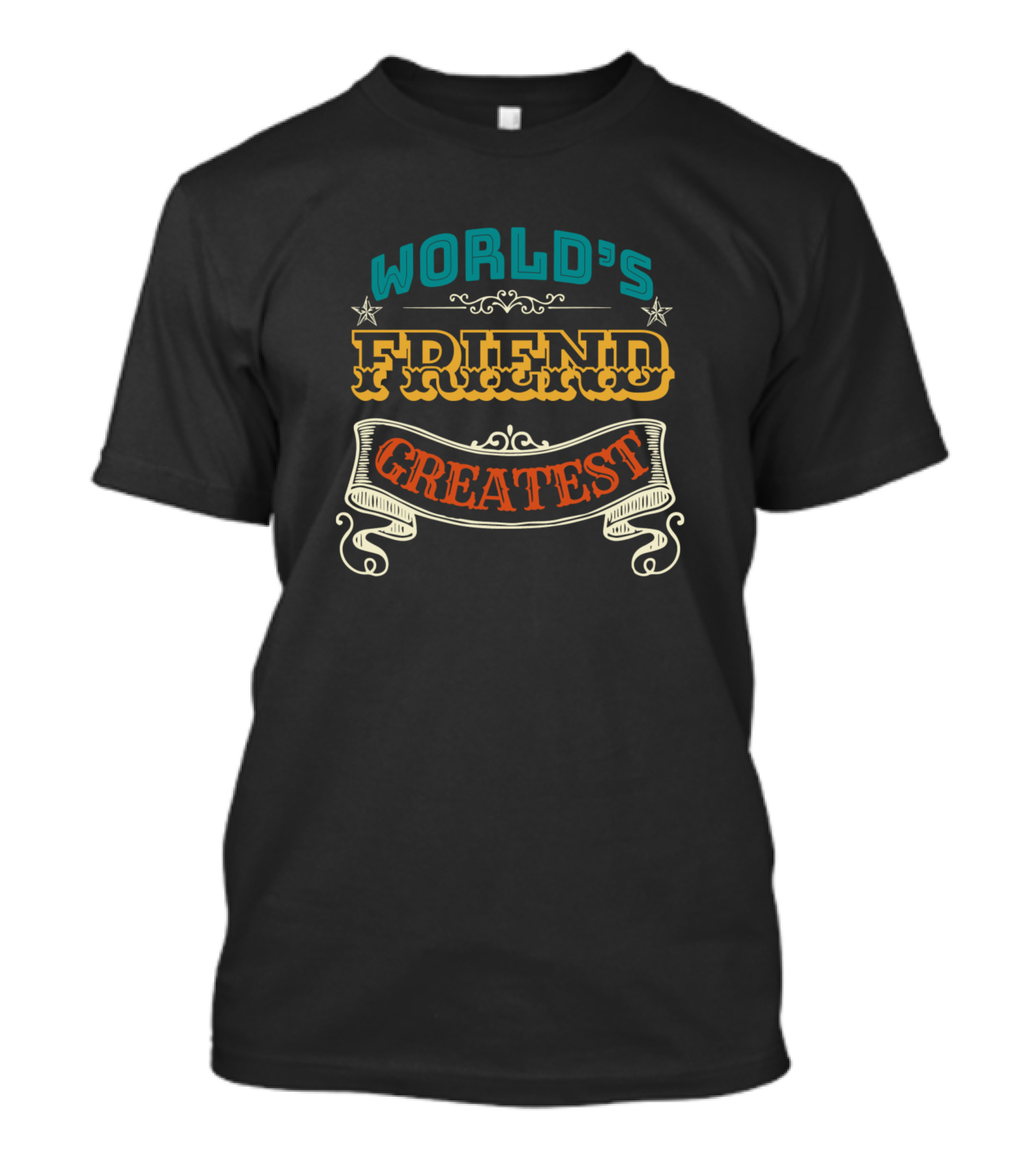 WORLD'S FRIEND GREATEST T-Shirt