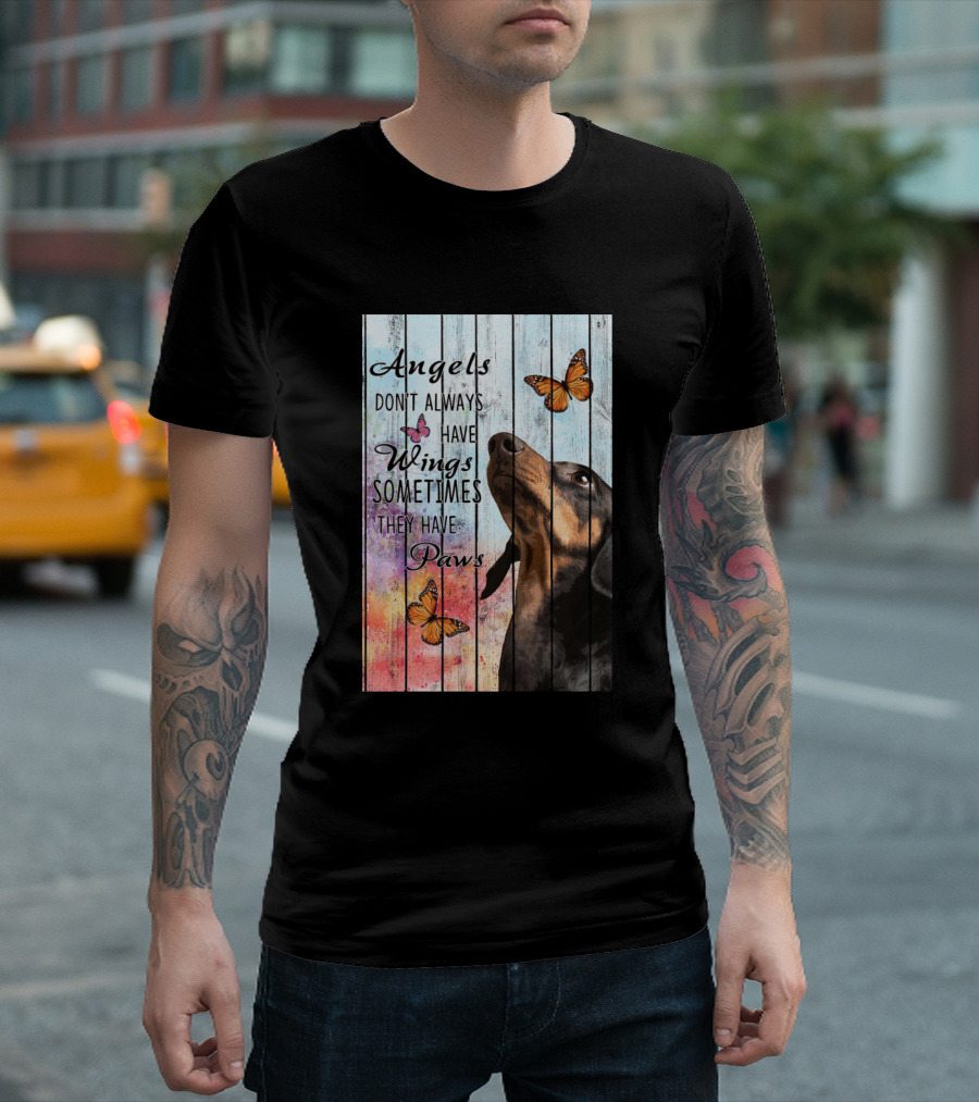Angels Don't Always Have Wings Sometimes They Have Paws Dachshund Butterfly T-Shirt