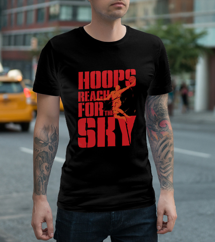 Hoops Reach For The Sky T-Shirt
