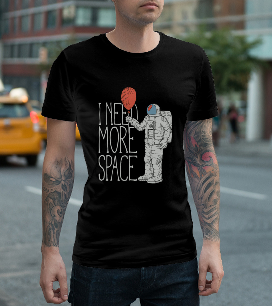 I Need More Space Astronaut With Red Balloon T-Shirt