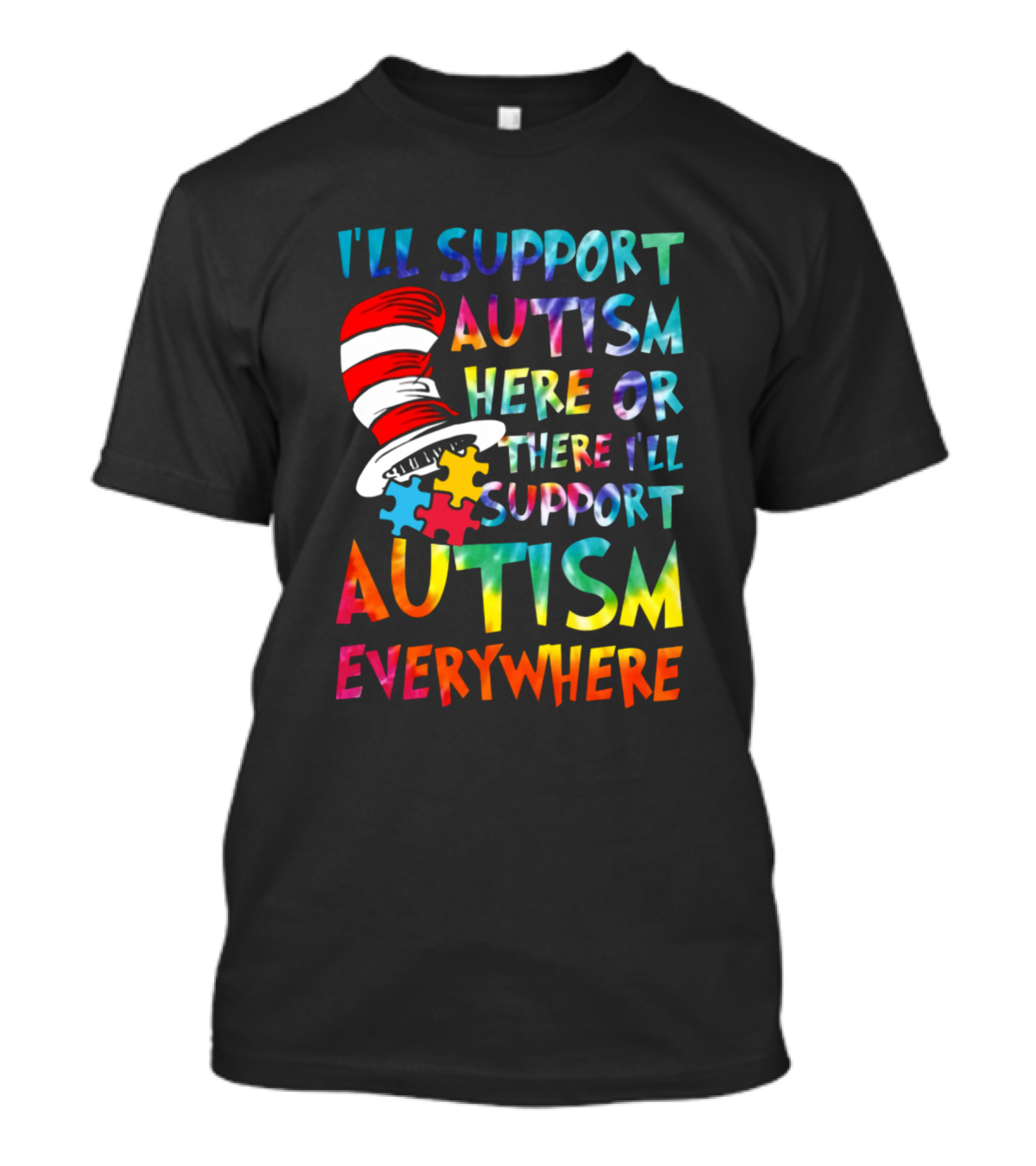 I'll Support Autism Here Or There I'll Support Autism Everywhere Cat Hat Puzzle Pieces T-Shirt