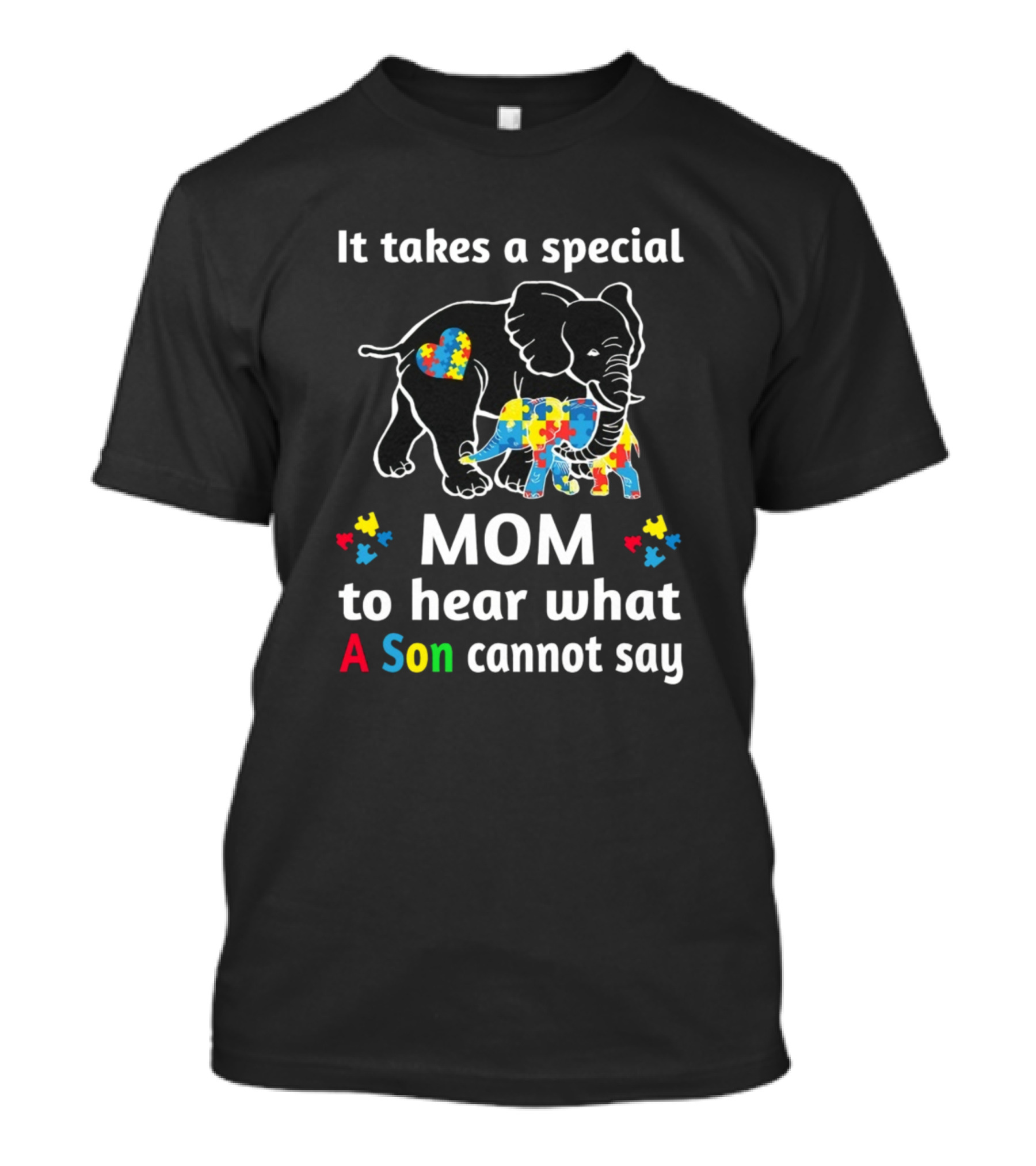 It Takes A Special Mom To Hear What A Son Cannot Say Elephant Puzzle Pieces T-Shirt