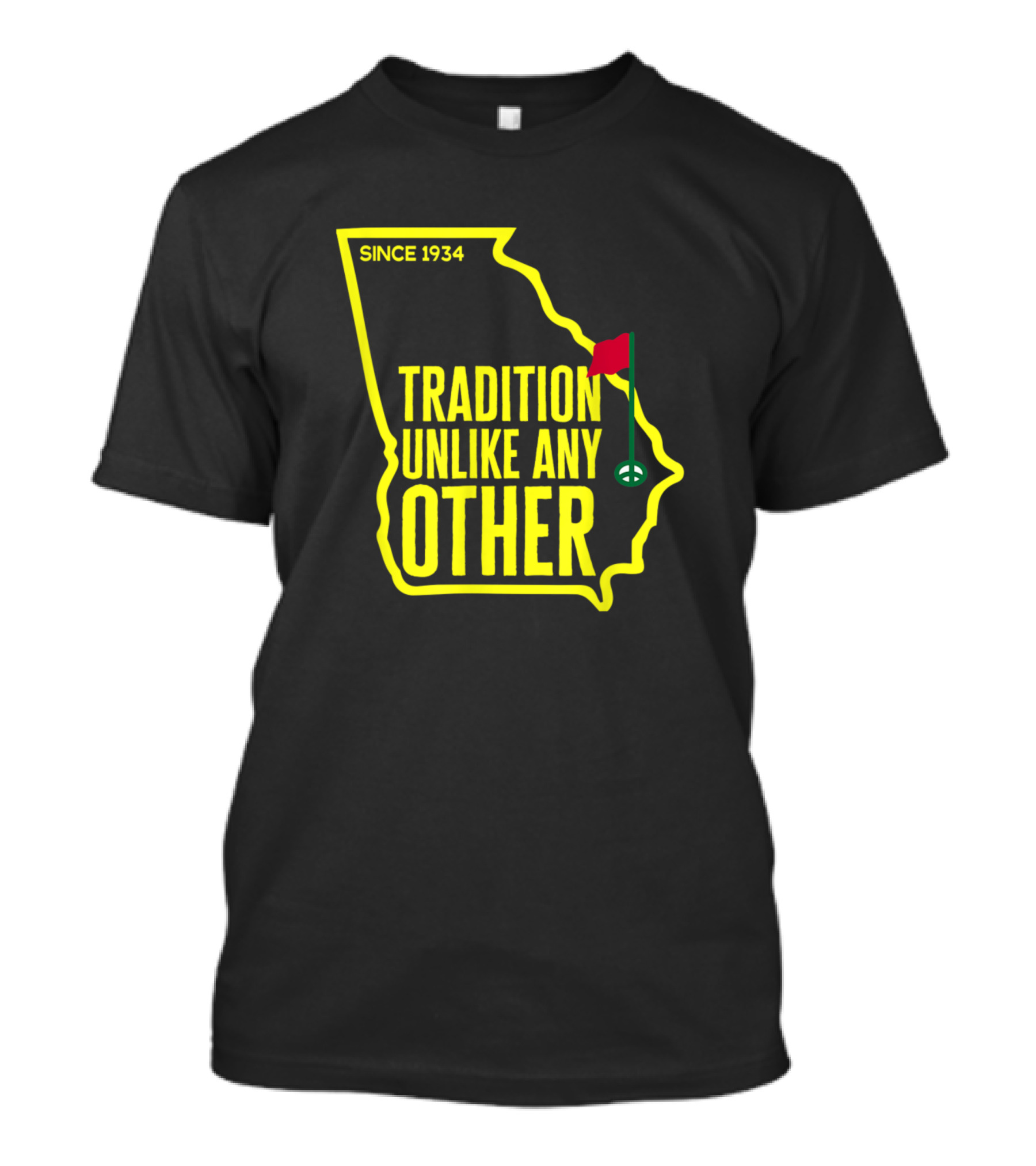 Since 1934 Augusta Georgia Tradition Unlike Any Other T-Shirt