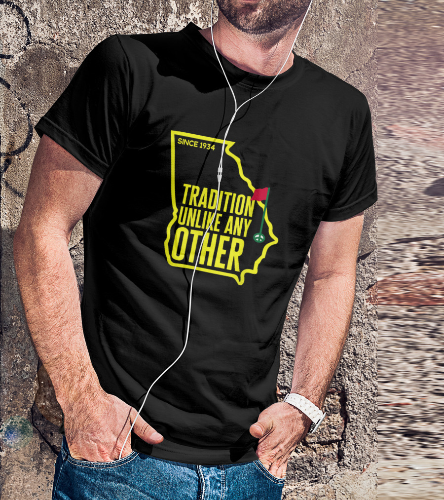 Since 1934 Augusta Georgia Tradition Unlike Any Other T-Shirt