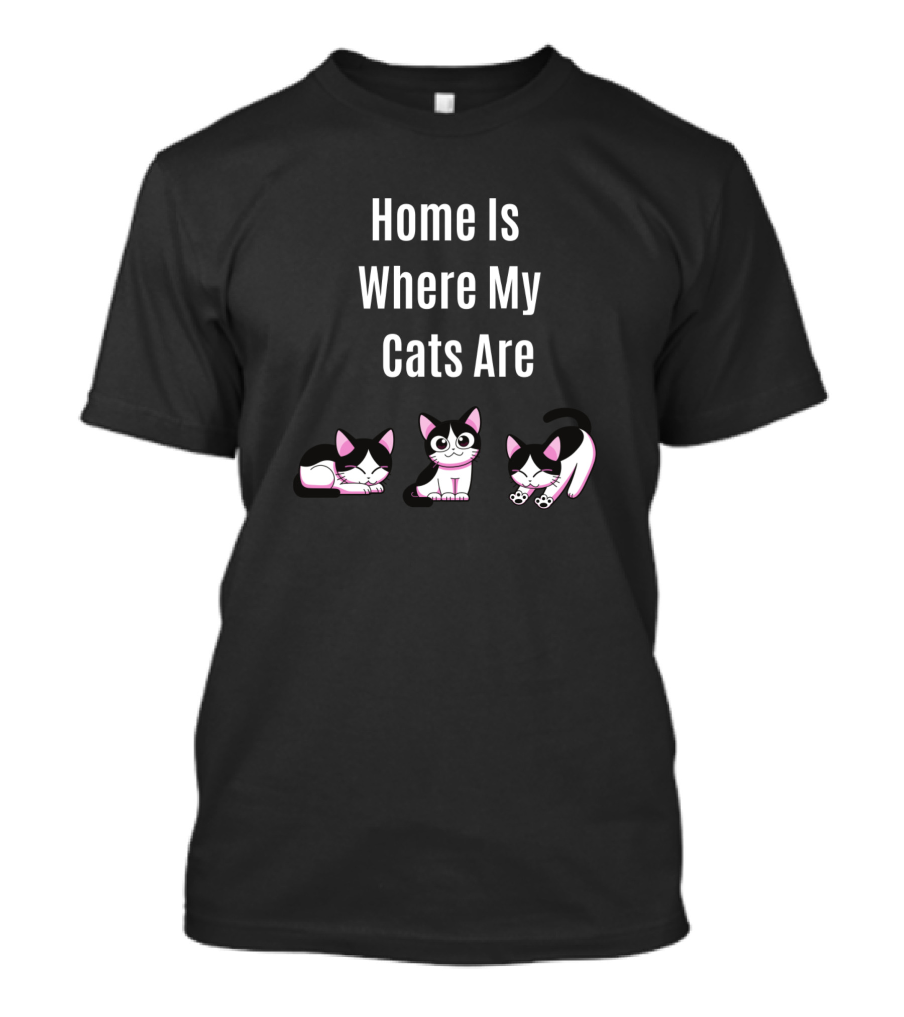 Home Is Where My Cats Are Funny Quote Cute Black And White Cartoon Cats T-Shirt