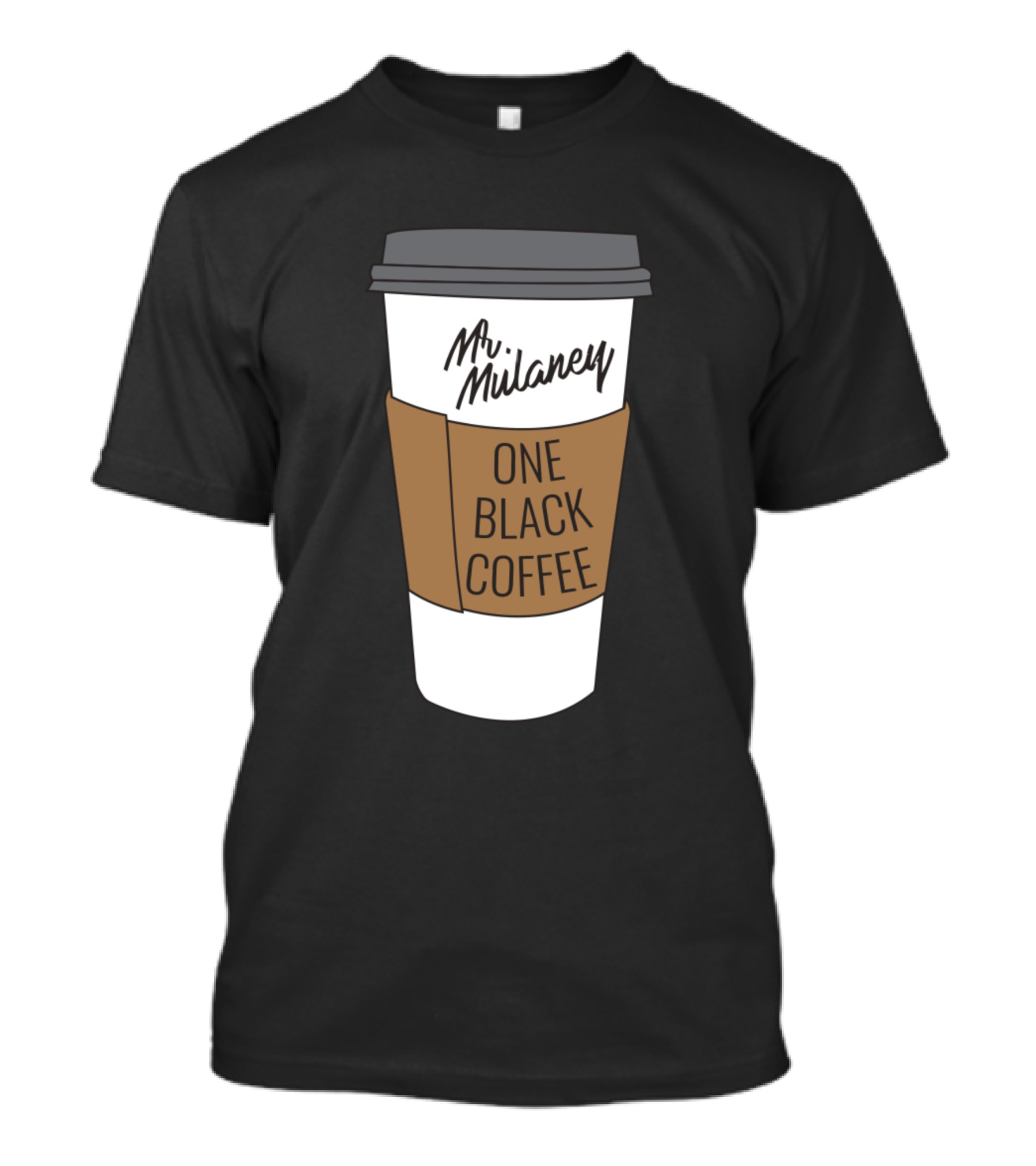 Mr. Mulaney One Black Coffee T-Shirt