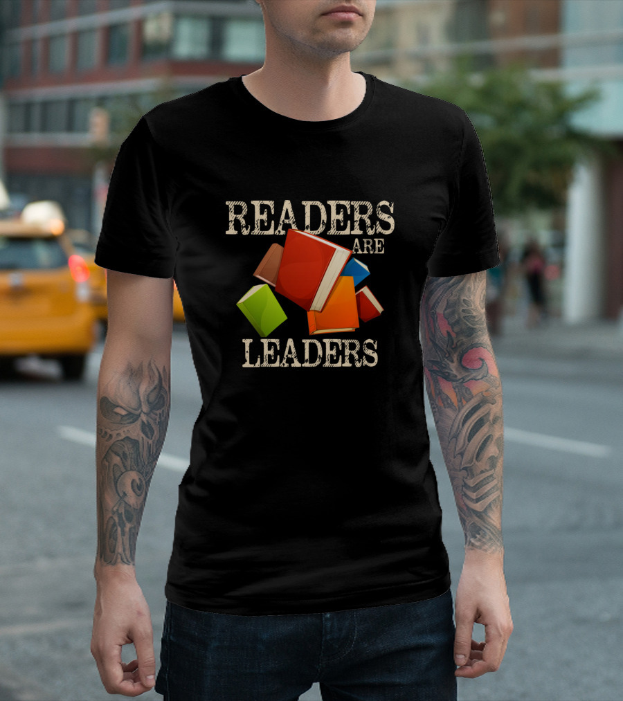 Readers Are Leaders Books Reading Librarian Teacher T-Shirt