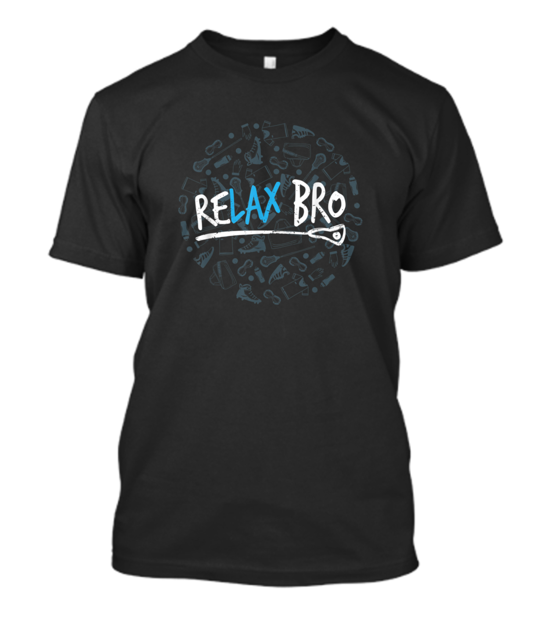 Relax Bro Funny Lacrosse America Team Lax T-Shirt