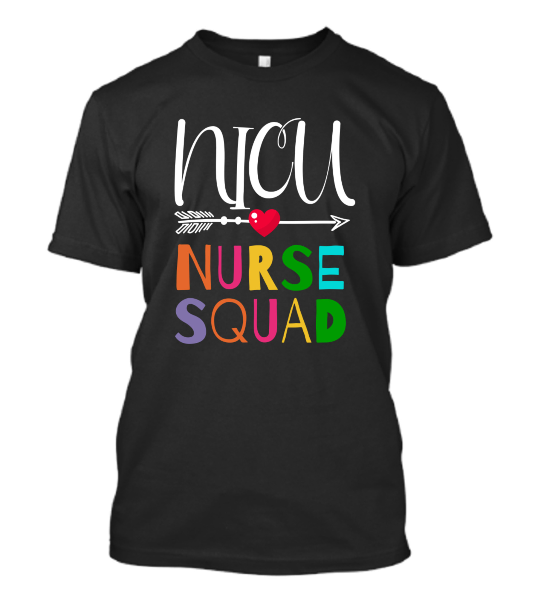 NICU Nurse Squad Arrow Heart Colorful Funny Colleague T-Shirt