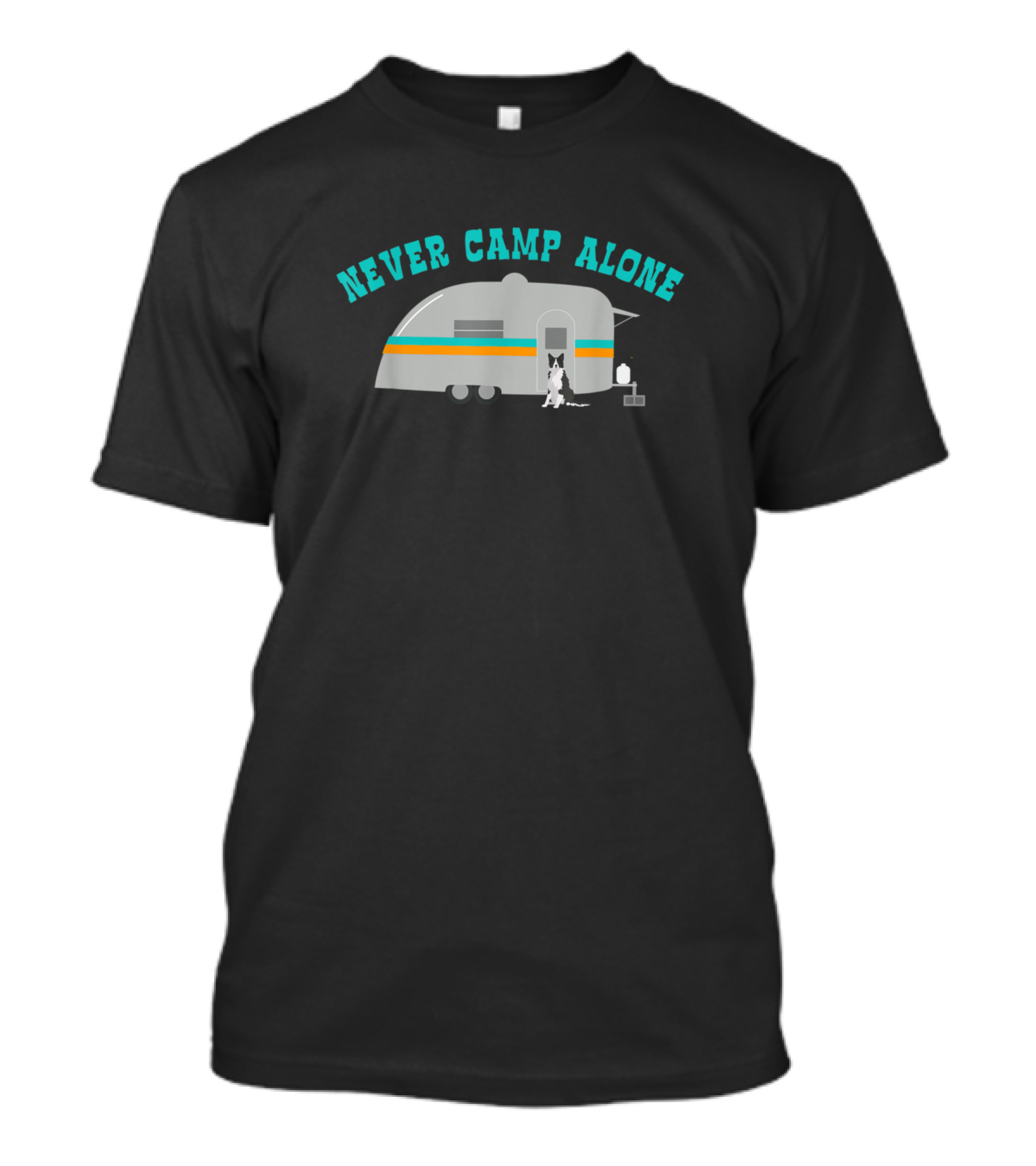 Never Camp Alone Border Collie Dog RV Camping Travel T-Shirt