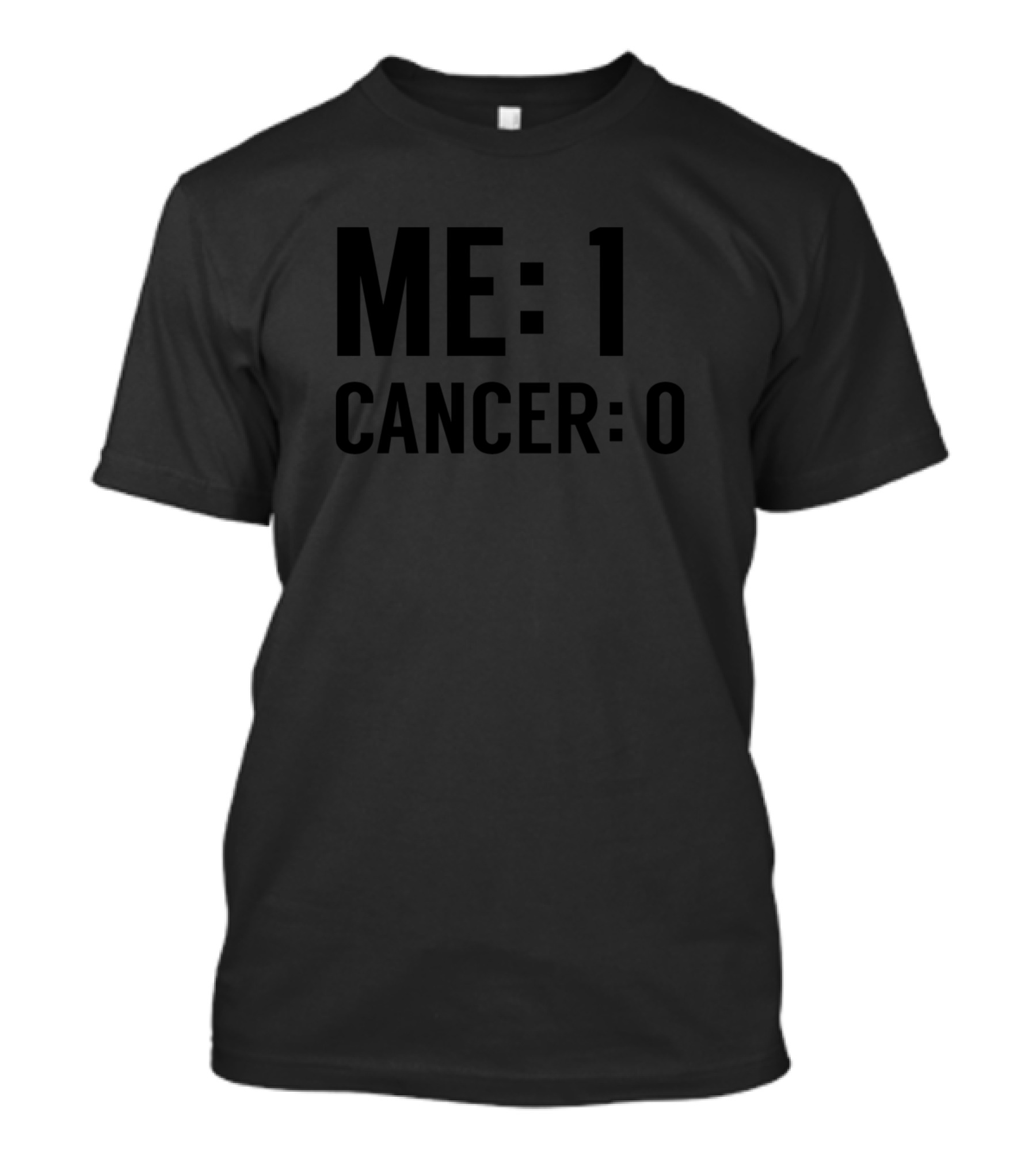 ME 1 Cancer 0 Survivor Hope Survive Awareness T-Shirt
