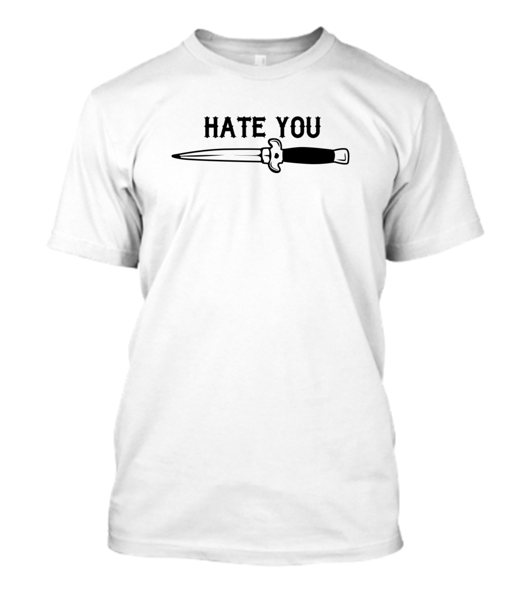 Hate You Knife T-Shirt
