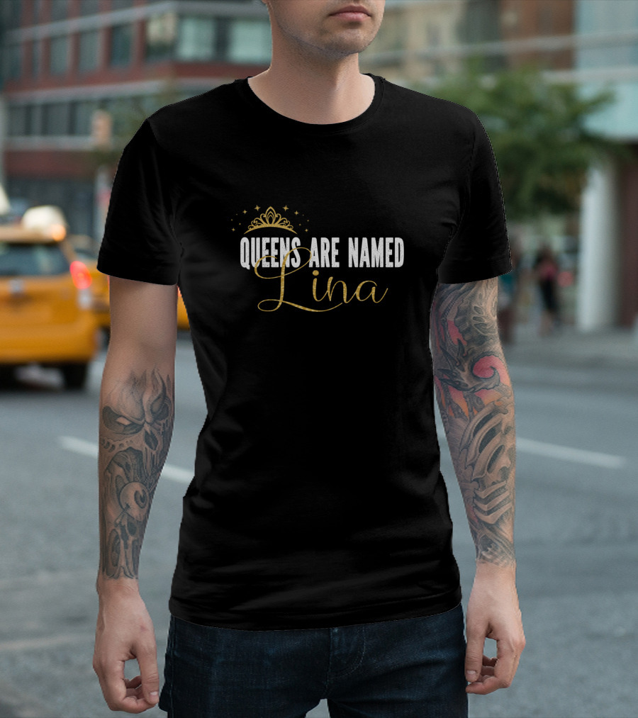 Queens Are Named Lina Gold Crown Glimmer Stars T-Shirt