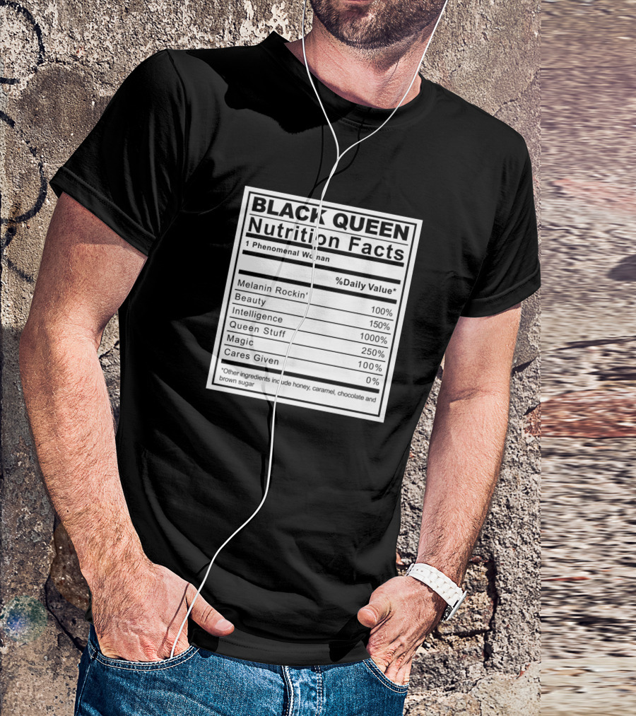 Black Queen Nutrition Facts Melanin Rockin Beauty Intelligence Magic Phenomenal Woman T-Shirt