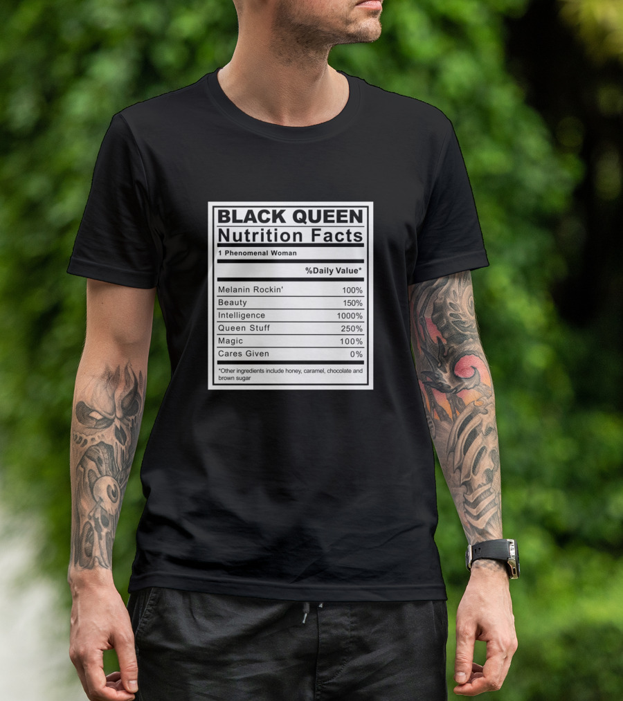 Black Queen Nutrition Facts Melanin Rockin Beauty Intelligence Magic Phenomenal Woman T-Shirt