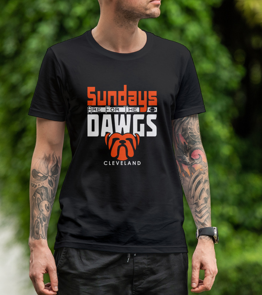 Cleveland Sundays Are For The Dawgs Football Fan Bulldog T-Shirt