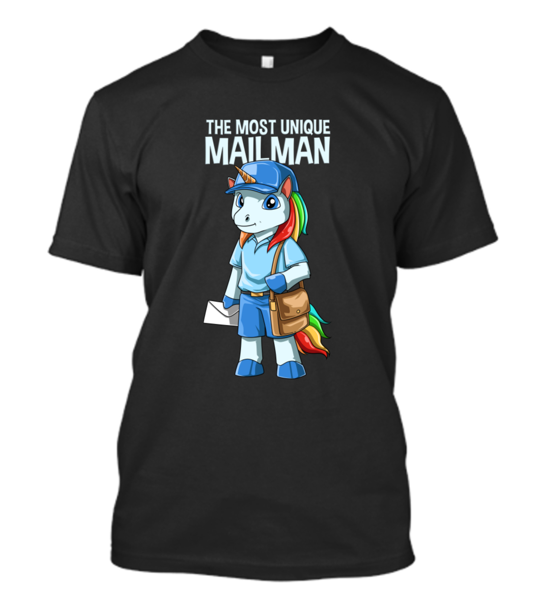 THE MOST UNIQUE MAILMAN T-Shirt